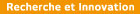 Recherche et innovations