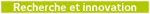 Recherche et innovations